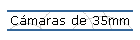 C�maras de 35mm