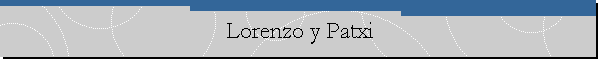 Lorenzo y Patxi